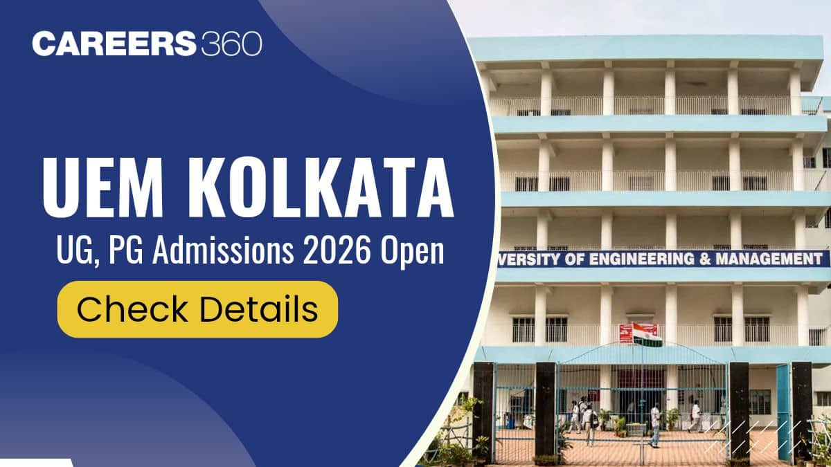 UEM Kolkata UG and PG Admissions 2026 Open; Check Details